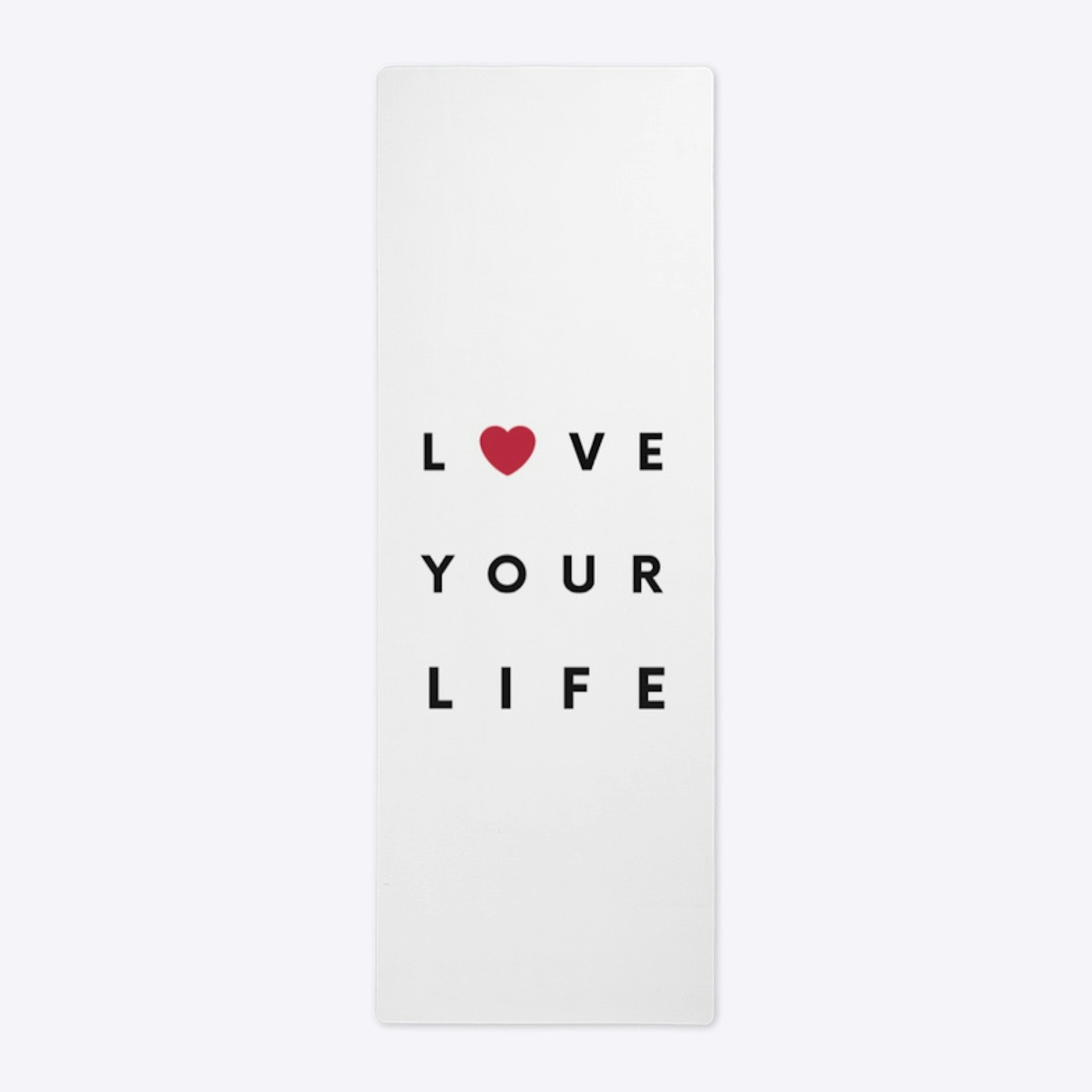 Love Your Life Collection