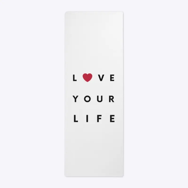 Love Your Life Collection